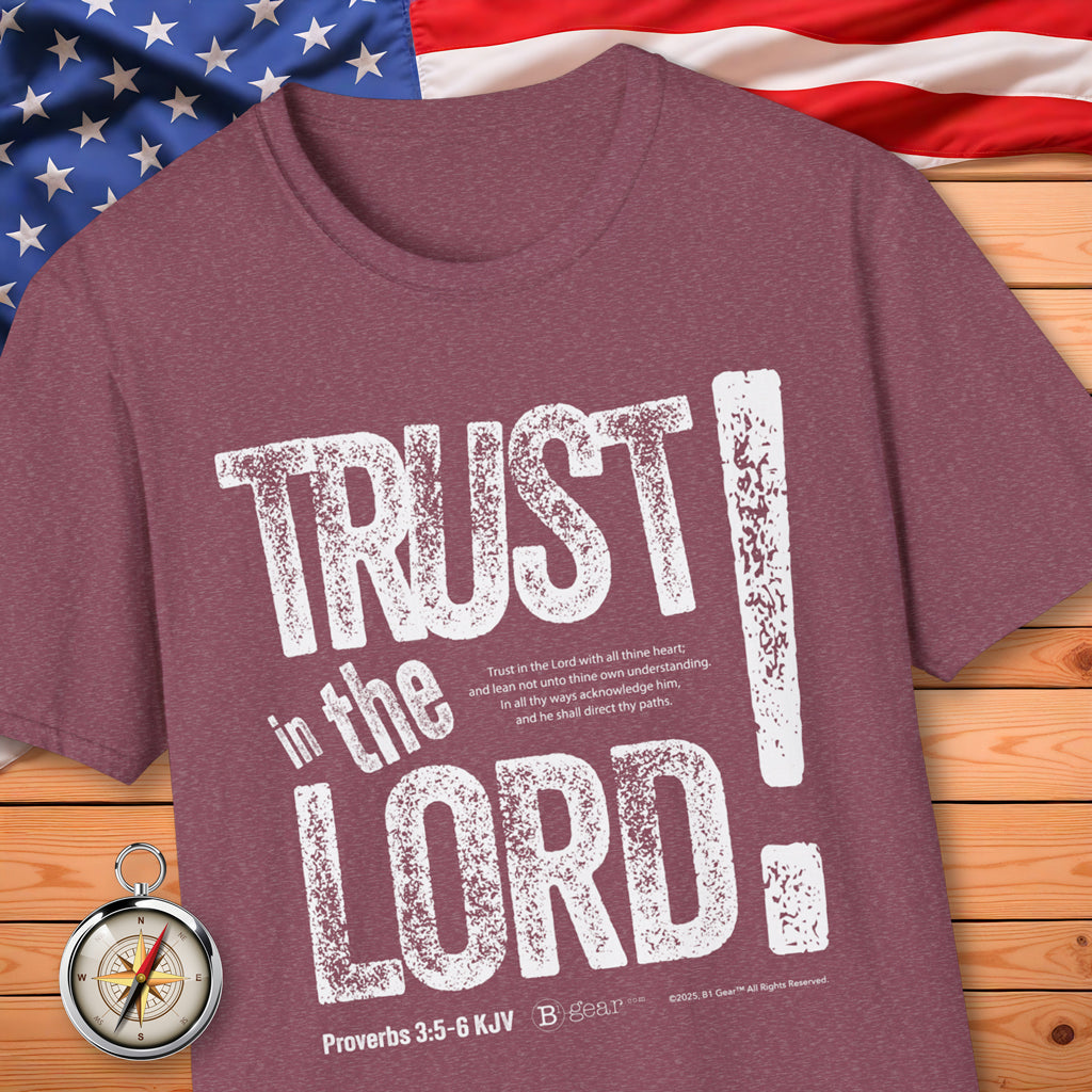 Trust In The LORD! T-Shirt
