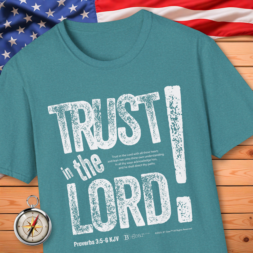 Trust In The LORD! T-Shirt