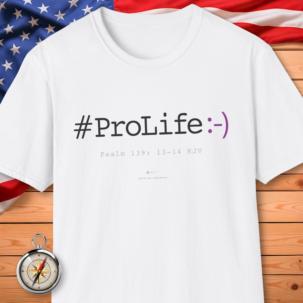 #ProLife :-) T-Shirt