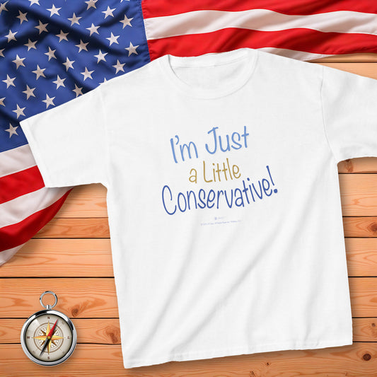 I'm Just A Little Conservative! Kid's T-Shirt