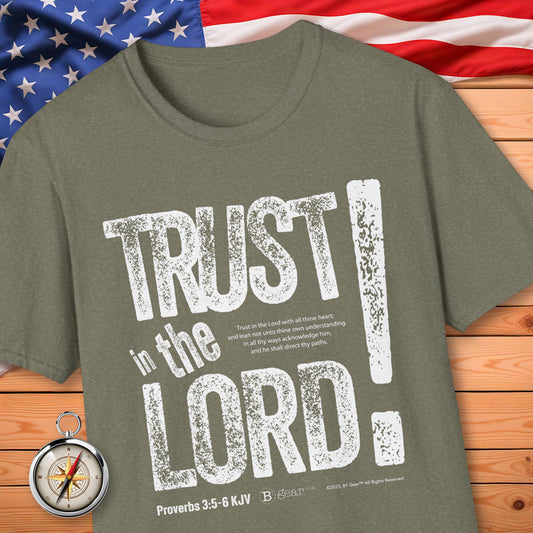 Trust In The LORD! T-Shirt