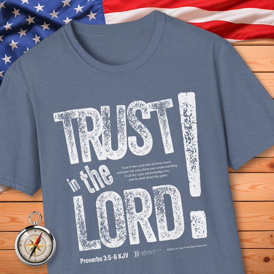 Trust In The LORD! T-Shirt