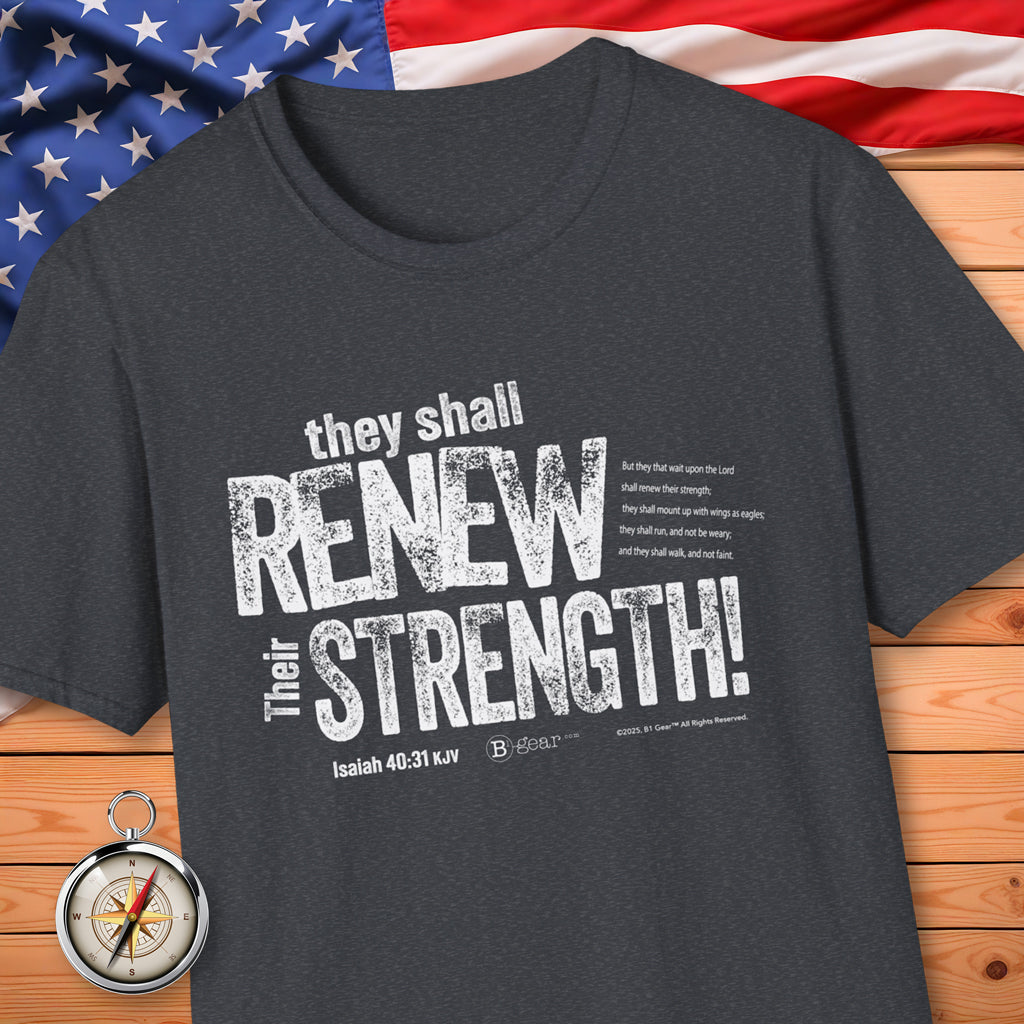 Renew Their Strength! T-Shirt