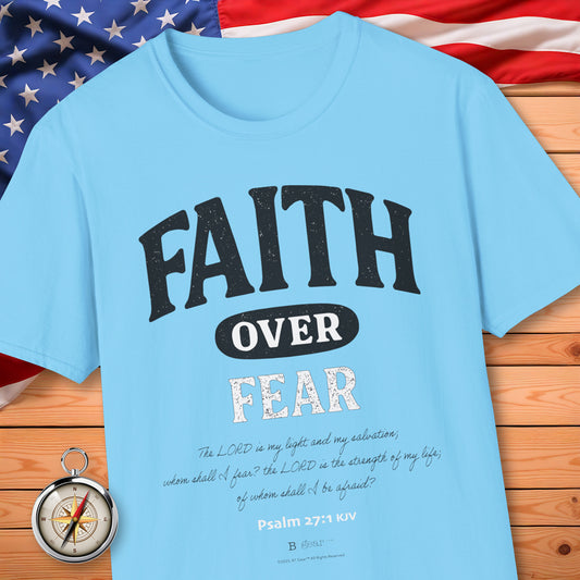 Faith OVER Fear T-Shirt