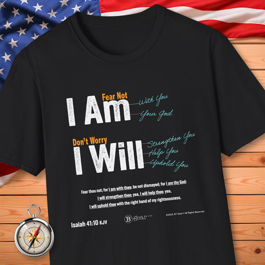 Fear Not I AM with you! T-Shirt