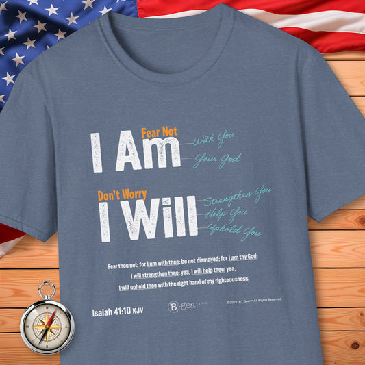 Fear Not I AM with you! T-Shirt
