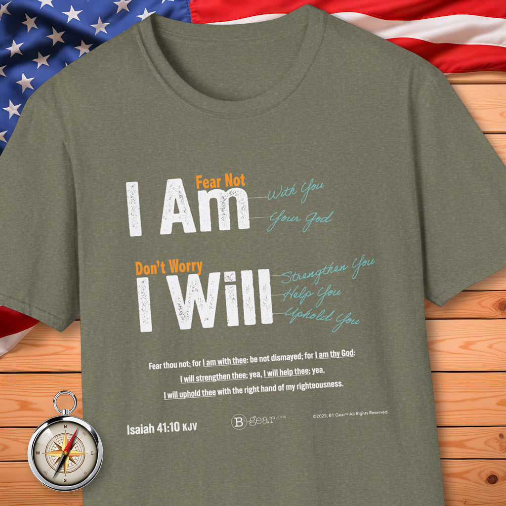 Fear Not I AM with you! T-Shirt
