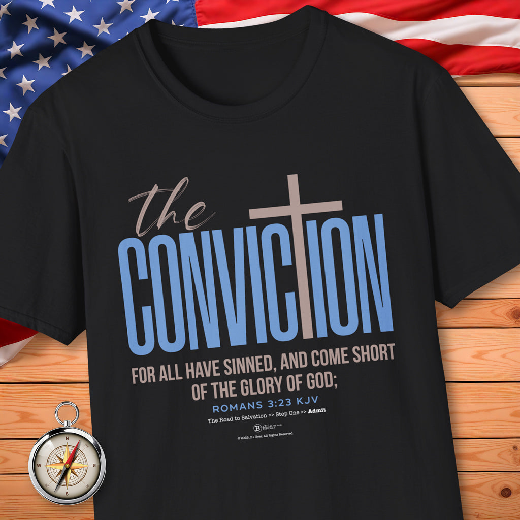 The Road to Salvation, Step 1, CONVICTION/Admit! T-Shirt