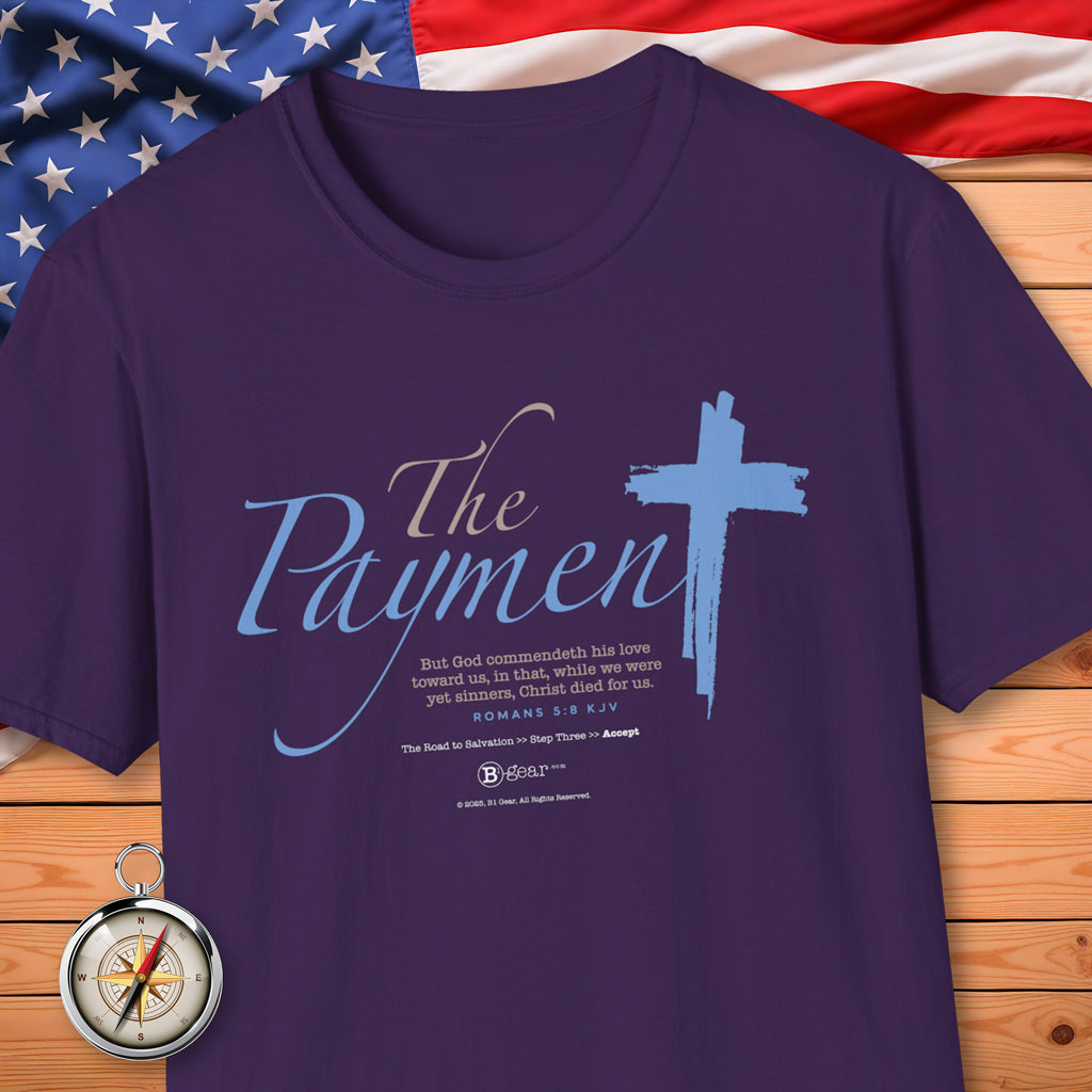 The Road to Salvation, Step 3, PAYMENT/Accept! T-Shirt