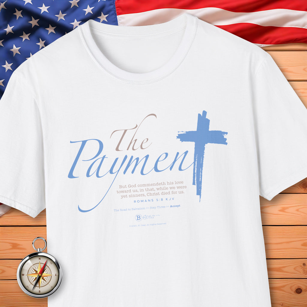 The Road to Salvation, Step 3, PAYMENT/Accept! T-Shirt