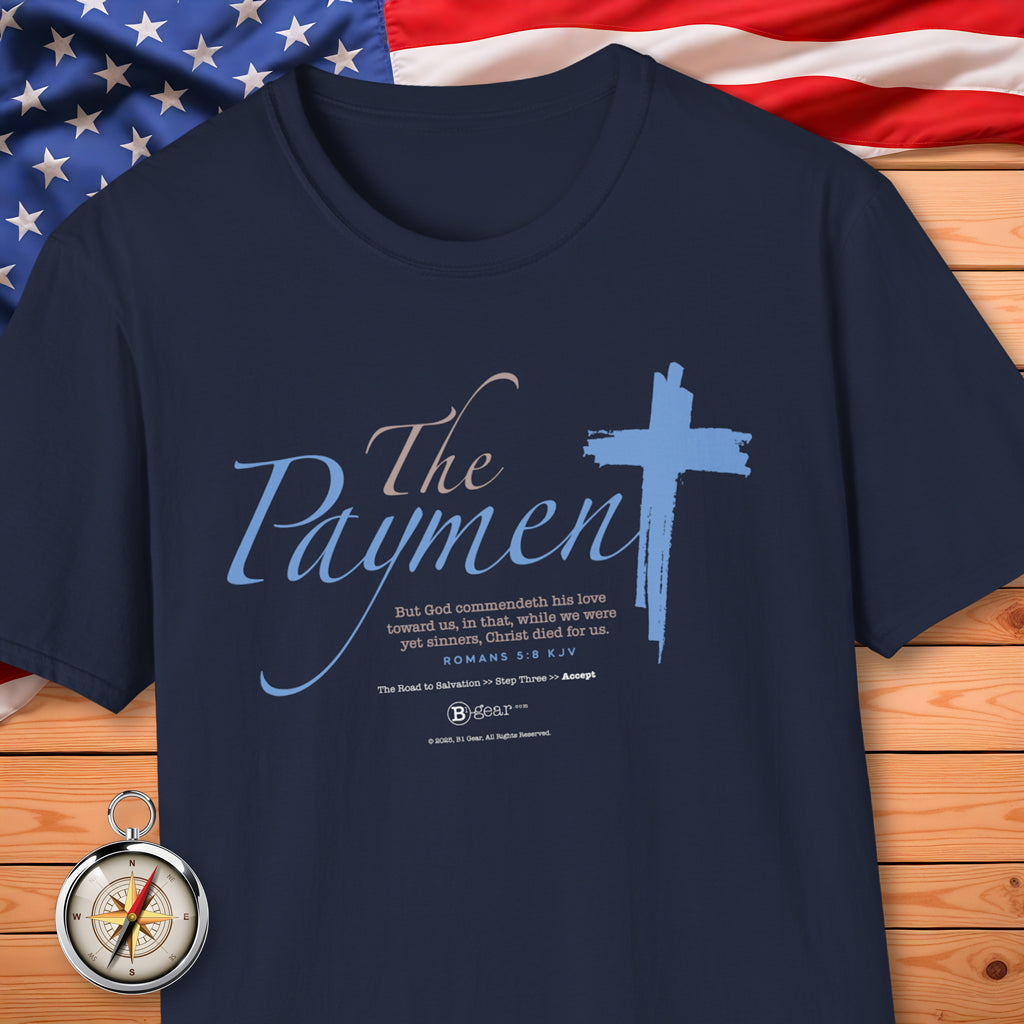 The Road to Salvation, Step 3, PAYMENT/Accept! T-Shirt