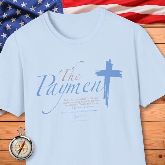 The Road to Salvation, Step 3, PAYMENT/Accept! T-Shirt