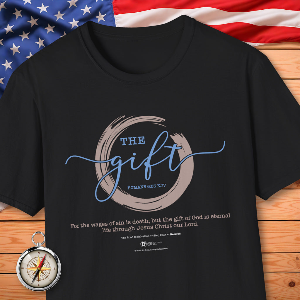 The Road to Salvation, Step 4, THE GIFT/Receive! T-Shirt