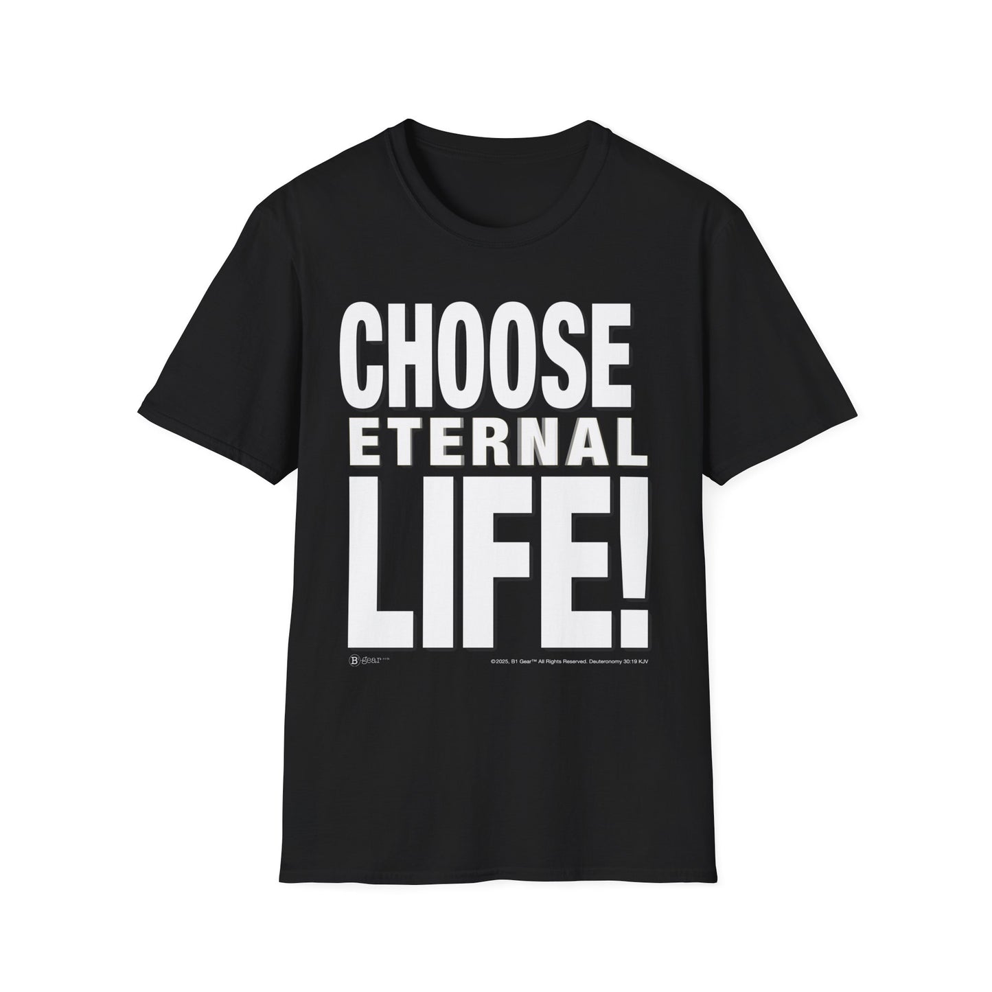 Choose Eternal Life! T-Shirt